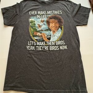 Bob Ross Graphic Tee Mens M - Ever Make Mistakes in Life? Let’s Make them Birds